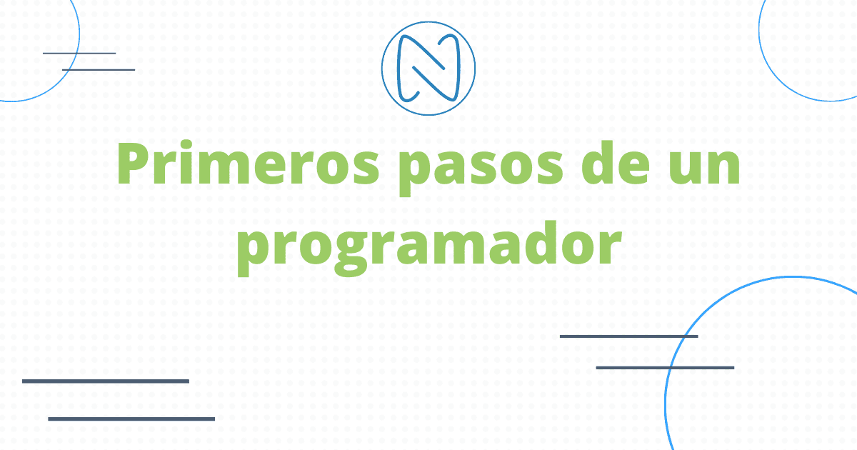 Primeros pasos de un programador